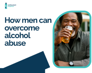 alcohol abuse in men